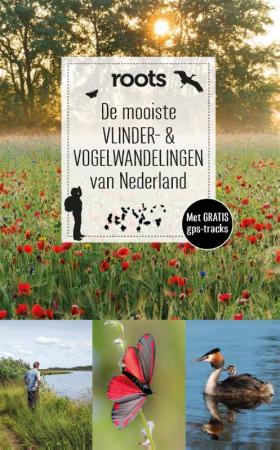De mooiste Vlinder- en Vogelwandelingen van Nederland (ROOTS)